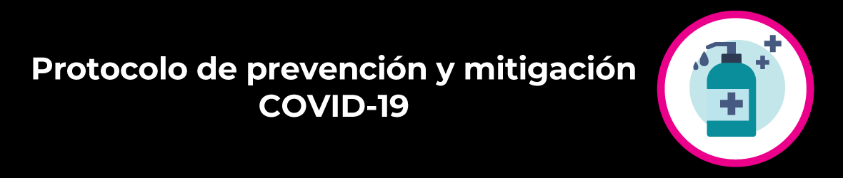 Protocolos de prevención y mitigación COVID-19